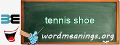 WordMeaning blackboard for tennis shoe